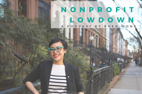Nonprofit Lowdown Podcast By Rheawong