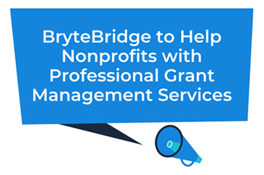BryteBridge to help Nonprofits with Professional Grant Management Services